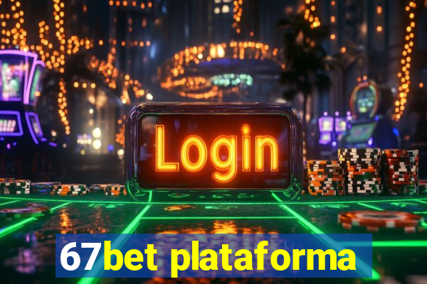 67bet plataforma